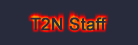 T2N Staff